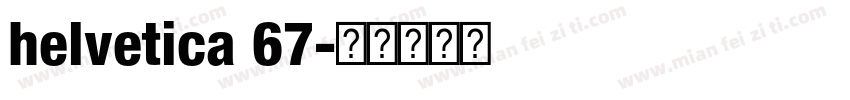 helvetica 67字体转换